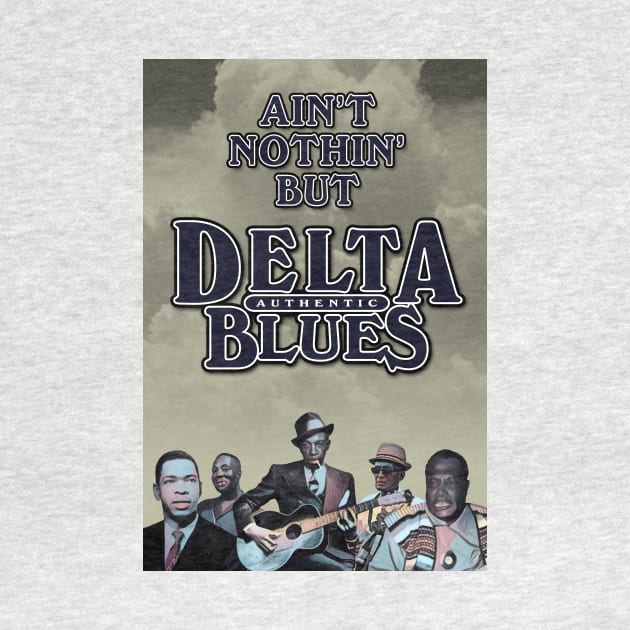 Ain't Nothin' But Authentic - Delta Blues by PLAYDIGITAL2020